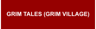 GRIM TALES (GRIM VILLAGE)